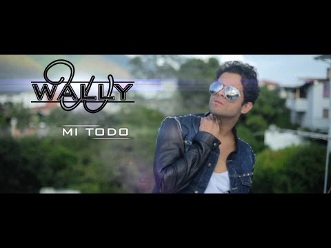 Wally - Mi Todo (Videoclip oficial)