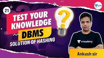 Solution of Hashing | L 21 | Test your Knowledge (MCQ) | DBMS | GATE 2022