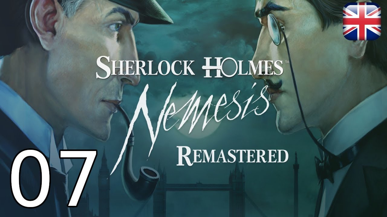 Sherlock Holmes Nemesis Remastered 07 13 July 16 Part 2 English Walkthrough YouTube sherlock-holmes-nemesis-remastered-07-13-july-16-part-2-english-walkthrough-youtube