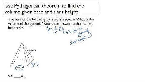 Use Pythagorean Theorem to find the volume given base and slant height