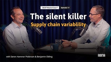 #17: Why demand variability is killing your supply chain planning