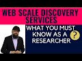 What You Must Know About Web Scale Discovery Services as a Researcher