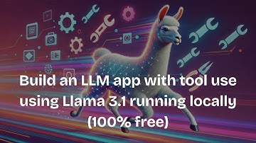 Build an LLM app with tool use using Llama 3.1 running locally (100% free)