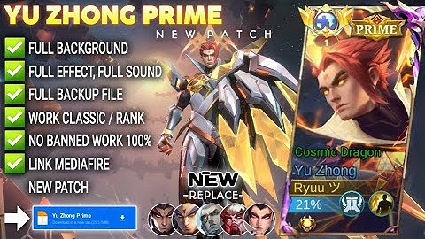 Script Skin Yu Zhong PRIME - Cosmic Dragon No Password | Full Effect Voice | Patch Terbaru