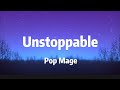 Unstoppable Pop Mage Unstoppable Pop Mage