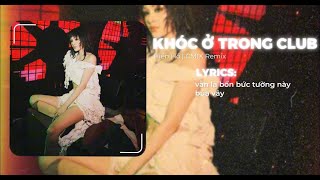 Hiền Hồ - Khóc Ở Trong Club | CM1X Remix