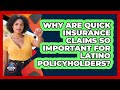 Why Are Quick Insurance Claims So Important For Latino Policyholders? - Hispanic Home Shield