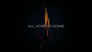 All Hope Is Gone Prod.nxmadic