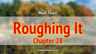 Roughing It Audiobook Chapter 28 with subtitles