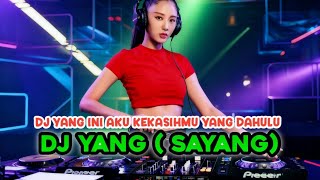 Dj Yang Ini Aku Kekasihmu Yang Dahulu Dj Yang Roma Irama Cover By Dj Nugi Viral Tiktok Terbaru 2025