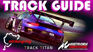 NURBURGRING TRACK GUIDE | Assetto Corsa Competizione | HYMO SETUPS