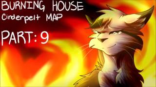 Burning House Cinderpelt PMV Map Closed (BACKUPS OPEN!) 14/15 DONE