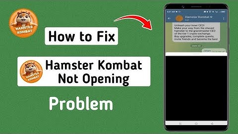 How to Fix Hamster Kombat Not Opening Problem (2024) | Hamster Kombat Not Opening Issue