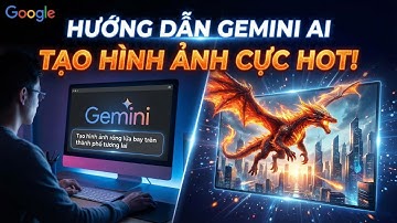 Gemini AI cập nhật mới: Hướng dẫn tạo hình ảnh & khám phá những thay đổi đáng giá