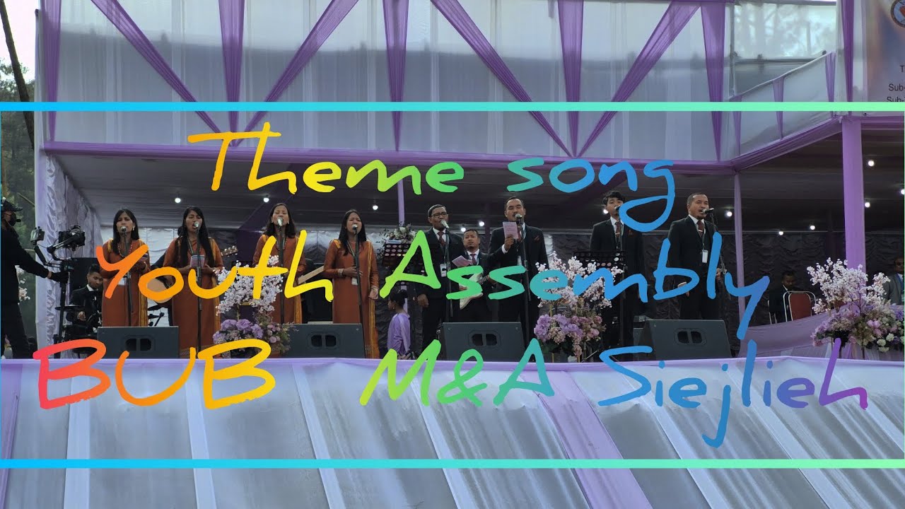 Jingrwai Theme  jong ka youth Assembly  Balang u Blei M&A ha ka shong Siejlieh