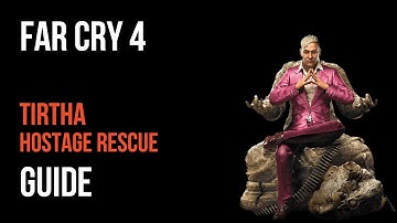 Far Cry 4 Walkthrough Tirtha Hostage Rescue Gameplay Let’s Play