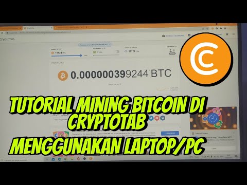 Lengkap! Tutorial mining Bitcoin di Cryptotab menggunakan Laptop/PC terbaru