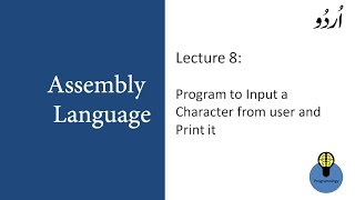 Lecture 8 Program to take input a character from user in assembly language programming in urdu hindi