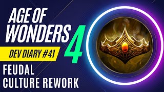 Age of Wonders 4 - Dev Diary 41 - Feudal Culture Rework & Ogre Open Beta Net Worth