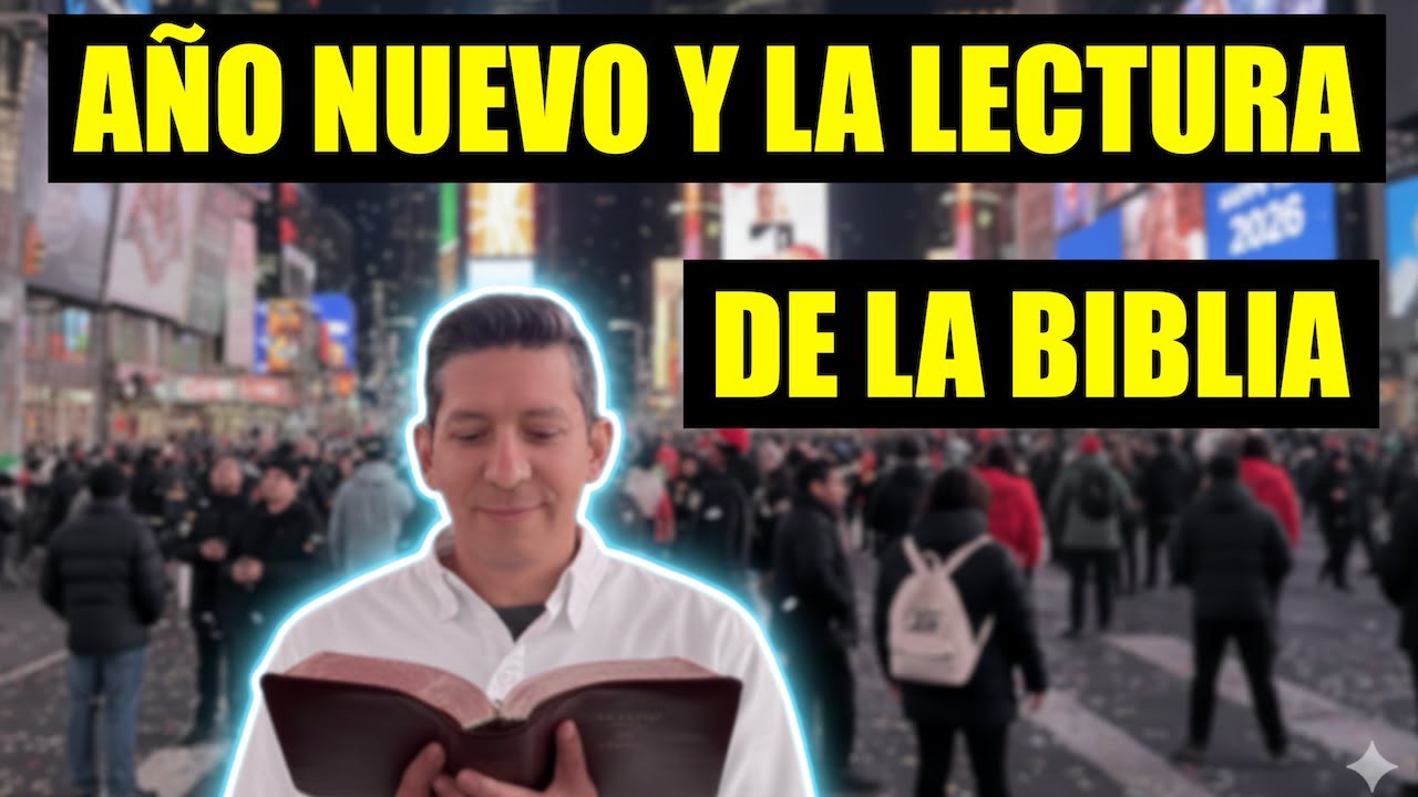 Año Nuevo: La importancia de leer la Biblia