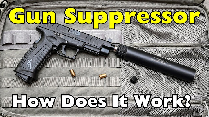 How Does a Gun Suppressor (“Silencer”) Work?