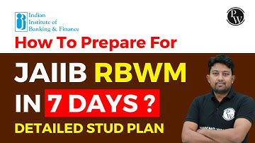 How To Prepare JAIIB RBWM in 7 Days? || JAIIB RBWM Complete Study Plan By Arvind Sir