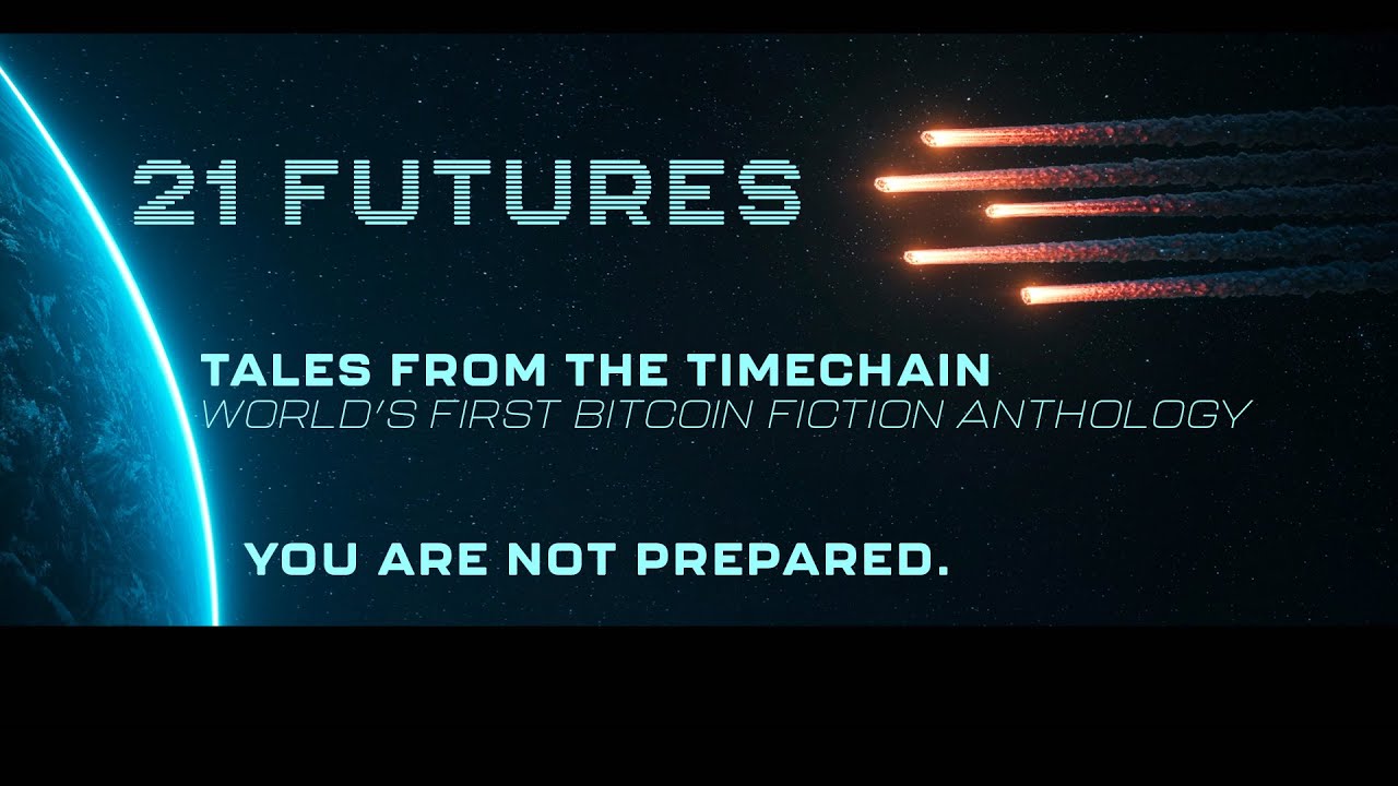 21 Futures: Tales from the Timechain | Bitcoin Bookshop