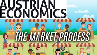 Essential Austrian Economics: The Market Process