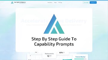 Step By Step Guide To Capability Prompts in Lean Agile Intelligence