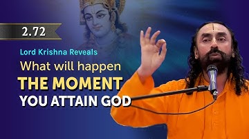The MOMENT of God-realization | Bhagavad Gita Chapter 2 Verse 72 | Swami Mukundananda