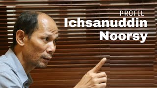 PROFIL : Ichsanuddin Noorsy oleh Refly Harun