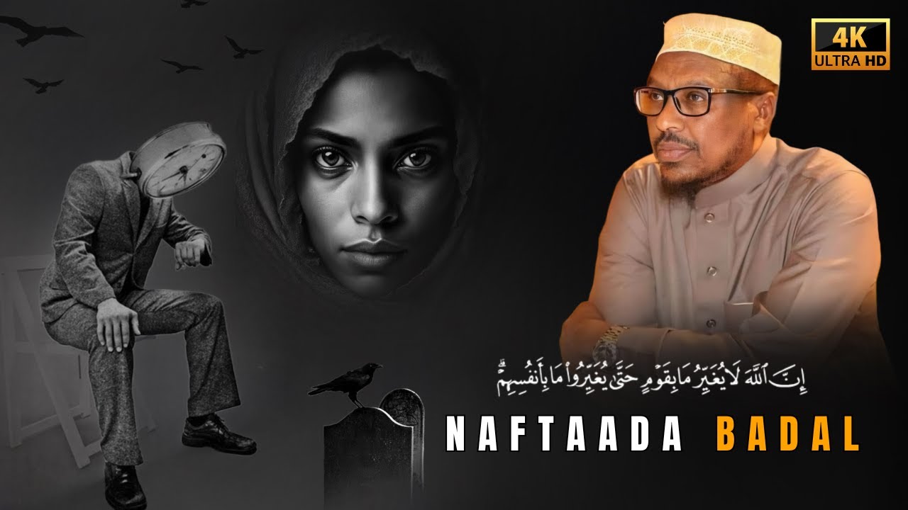 Dhiirigalin! 𝐍𝐚𝐟𝐭𝐚𝐚𝐝𝐚 Kor U Qaad .. ⭐️  Sheekh Mustafe 🎤