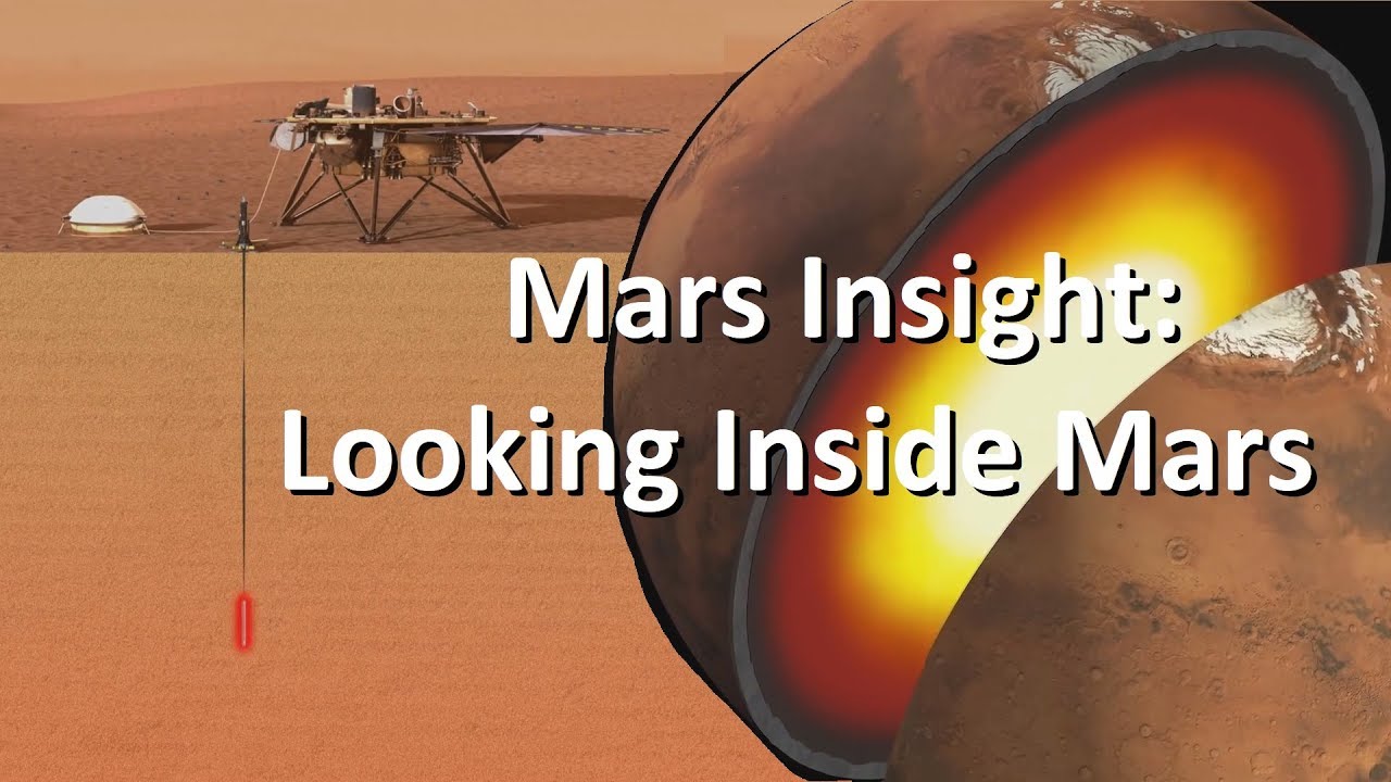 Mars Insight Digging Into The Martian Interior