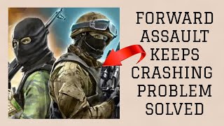 How To Solve Forward Assault App Keeps Crashing Problem|| Rsha26 Solutions screenshot 2