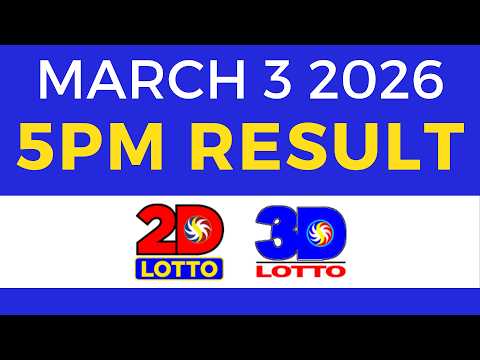 5pm Lotto Result Today March 3 2026 2D 3D Lotto