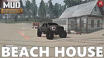 SpinTires MudRunner: BEACH HOUSE! NEW MAP! 4x4 Trails - FULLY EXPLORED!!