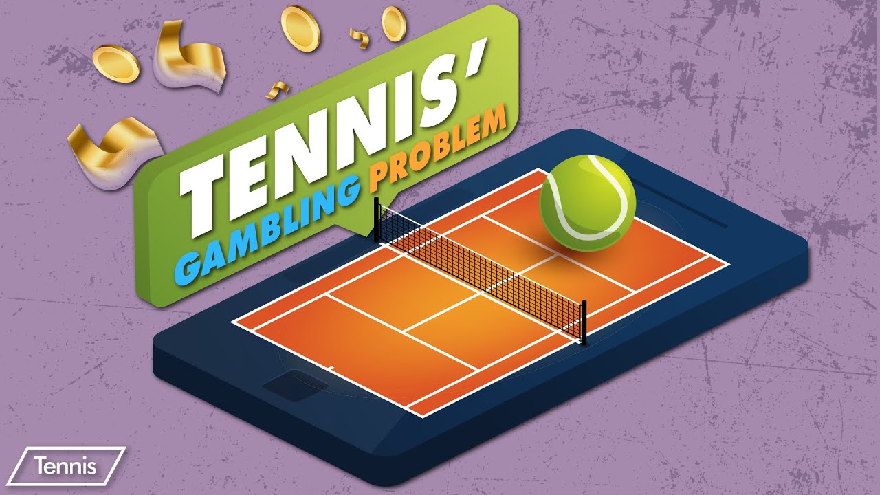 Tennis' Gambling Problem