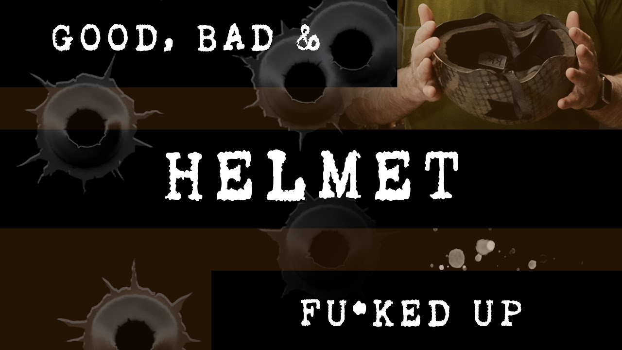 The Good, The Bad, & The F****d Up: Unveiling My Military Helmet