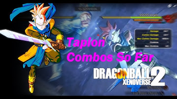 Tapion Combos Tutorial  "XENOVERSE 2"