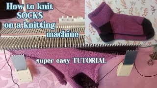 How to knit socks on a single bed knitting machine - super easy tutorial step by step for beginners