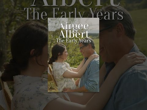 Aimee and Albert: The Early Years