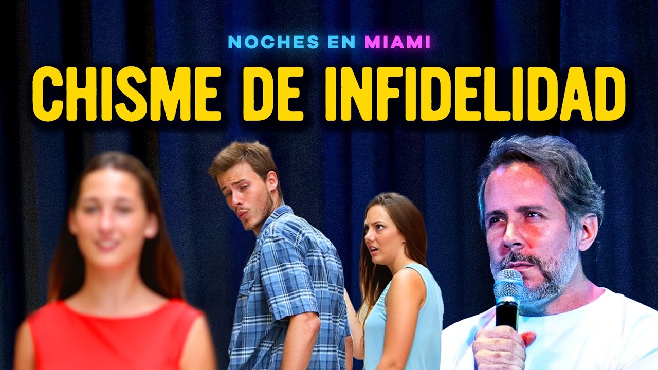 CHISME DE INFIDELIDAD - LED VARELA - NOCHES EN MIAMI (episodio 17)