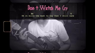 Don't Watch Me Cry - Jorja Smith | Ukelele chords and lyrics |