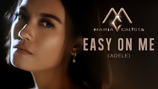 Easy On Me - Adele (Cover by Maria Calista)