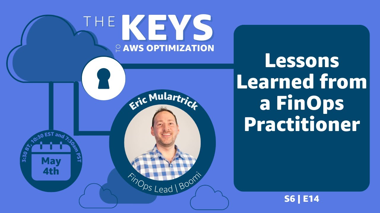 Lessons Learned from a FinOps Practitioner | The Keys to AWS Optimization | S6 E14