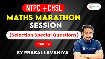 RRB NTPC/SSC CHSL | Maths Marathon Session | Maths by Prabal Lavaniya