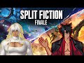[FINALE] SPLIT FICTION WITH @harmonykyrus @InvictaVT
