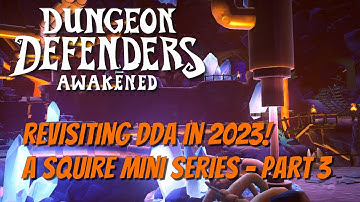 DDA in 2023! A Squire Mini Series! Part 3