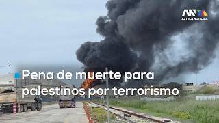 Israel aprueba pena de muerte para palestinos por terrorismo