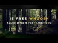 15 Best Whoosh Sound Effects for Transitions (Sam Kolder, JR Alli...) 🔉 HQ  [Free Download]